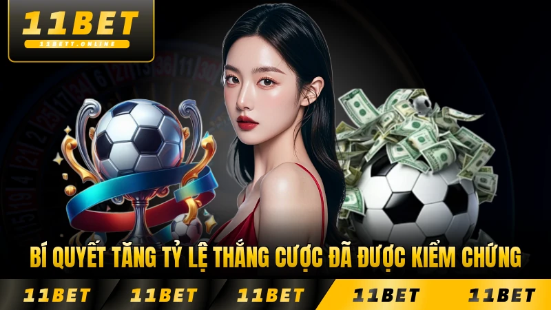 Bí quyết tăng tỷ lệ thắng cược đã được kiểm chứng
