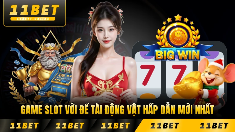 Game slot với đề tài động vật hấp dẫn mới nhất