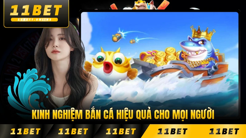 Kinh nghiệm bắn cá hiệu quả cho mọi người chơi chi tiết