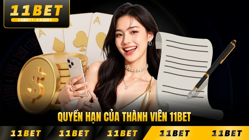 Quyền hạn của thành viên 11BET theo quy định bảo mật mới nhất