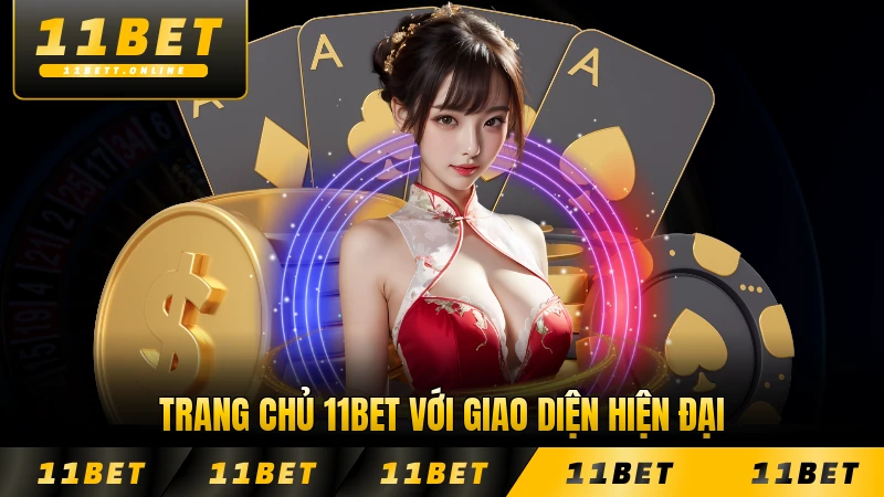 Trang chủ 11BET với giao diện hiện đại