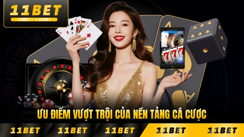 Ưu điểm vượt trội của nền tảng cá cược